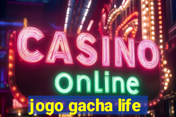 jogo gacha life